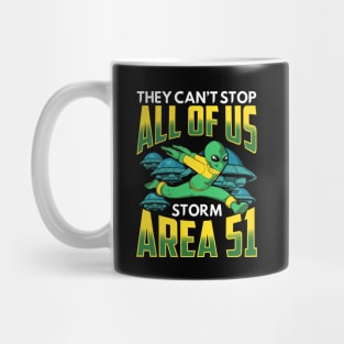 They Can't Stop All Of Us! Storm Area 51! Mug